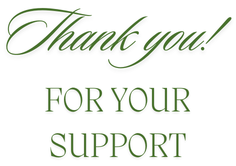 An image featuring the phrase "Thank you for your support" in elegant typography, surrounded by a subtle decorative border.